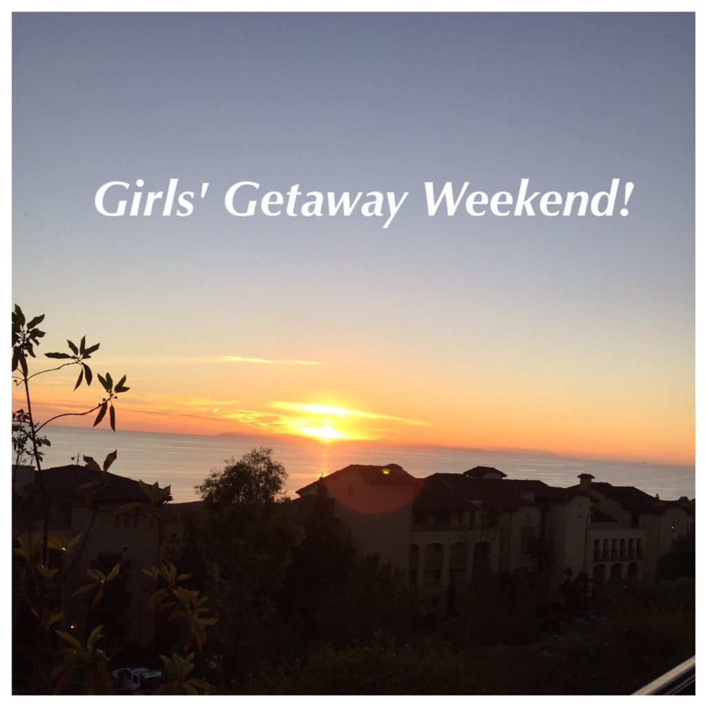 How To Plan A Fabulous Girls’ Getaway Weekend!